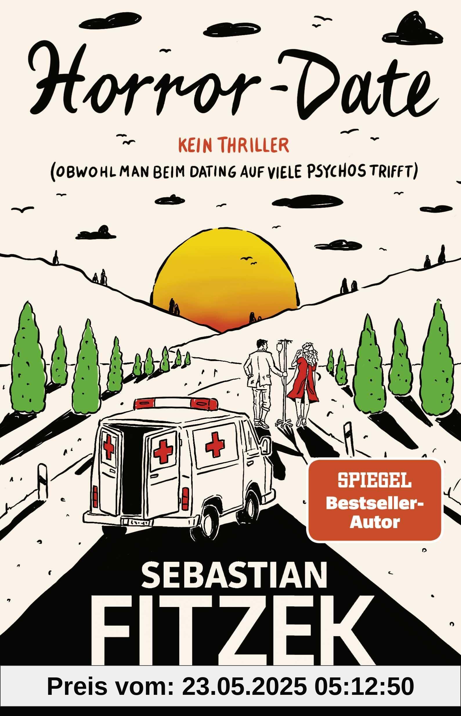 Horror-Date: Kein Thriller (Obwohl man beim Dating auf viele Psychos trifft)