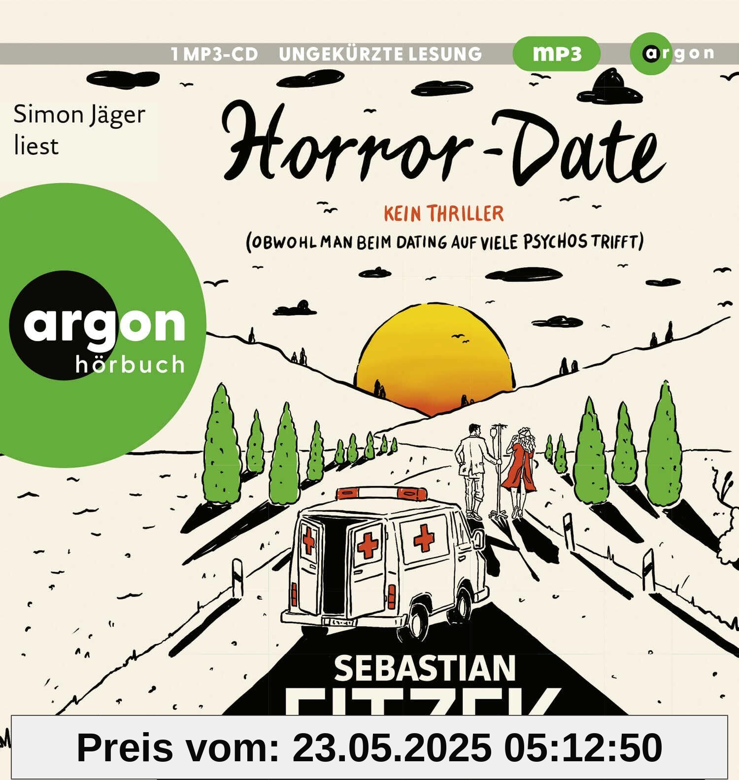 Horror-Date: Kein Thriller (Obwohl man beim Dating auf viele Psychos trifft)