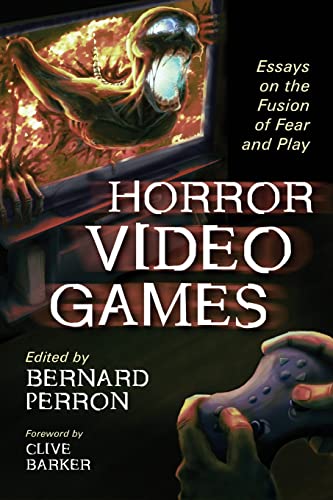 Horror Video Games: Essays on the Fusion of Fear and Play