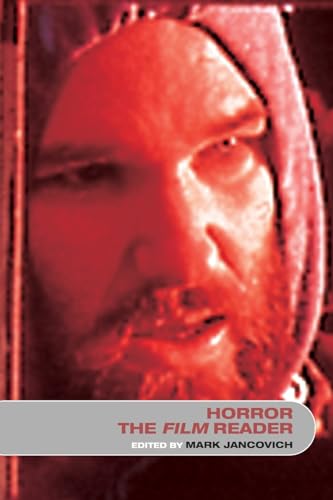 Horror the Film Reader (In Focus: Routledge Film Readers)