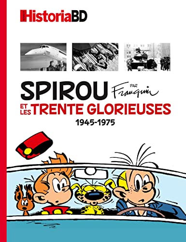 Spirou par Franquin et les trente Glorieuses: 1945 - 1975 von HISTORIA
