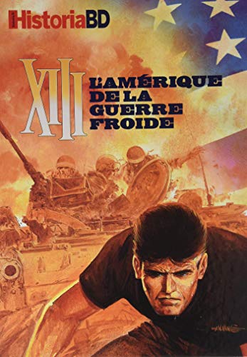 XIII: L'Amérique de la Guerre Froide