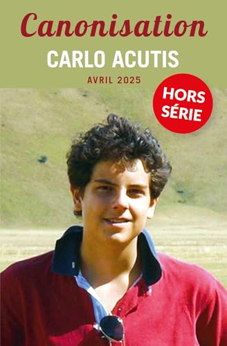 Hors-série canonisation Carlo Acutis von ARTEGE PRESSE