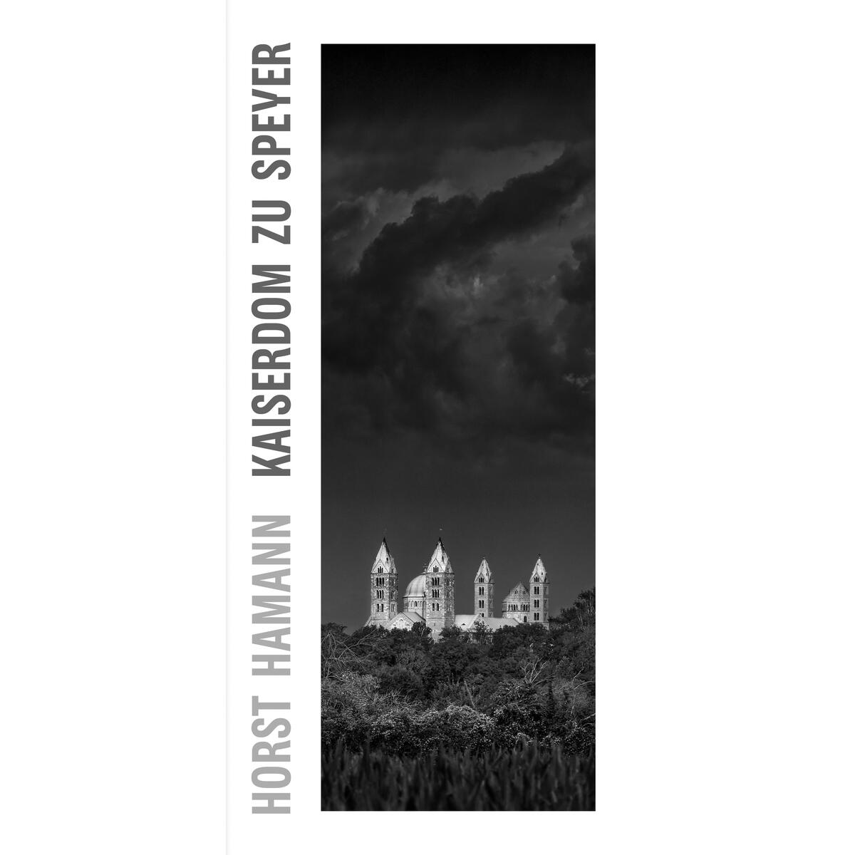 Horst Hamann - Kaiserdom zu Speyer Horst Hamann - Kaiserdom zu Speyer von Pilger Verlag