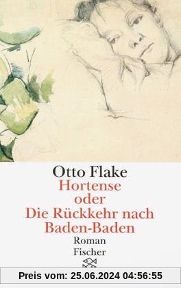 Hortense oder Die Rückkehr nach Baden-Baden: Roman