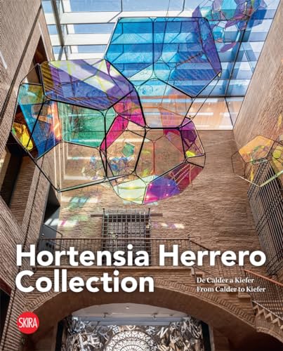 Hortensia Herrero Collection: De Calder a Kiefer / From Calder to Kiefer