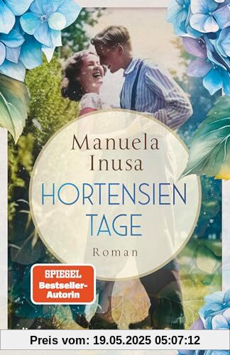 Hortensientage: Roman | Der bisher persönlichste Roman der SPIEGEL-Bestsellerautorin Hortensientage: Roman | Der bisher persönlichste Roman der SPIEGEL-Bestsellerautorin