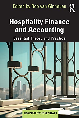 Hospitality Finance and Accounting: Essential Theory and Practice (Hospitality Essentials) von Routledge