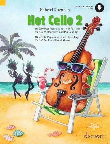 Hot Cello 2: 16 leichte Popstücke in der 1. - 4. Lage. Violoncello (2. Violoncello ad libitum). (Celloschule) von SCHOTT MUSIC GmbH & Co KG, Mainz