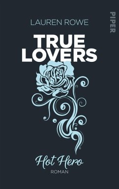 Hot Hero / True Lovers Bd.3 von Piper
