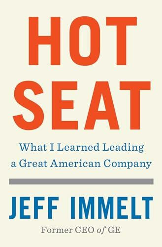 Hot Seat: What I Learned Leading a Great American Company