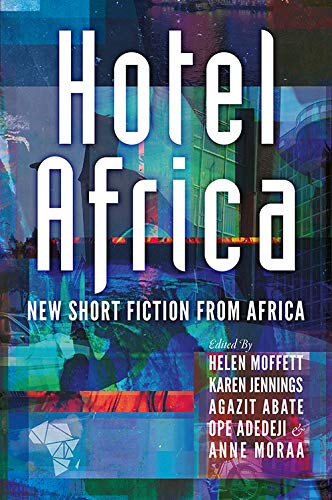 Hotel Africa: New Short Fiction from Africa von New Internationalist