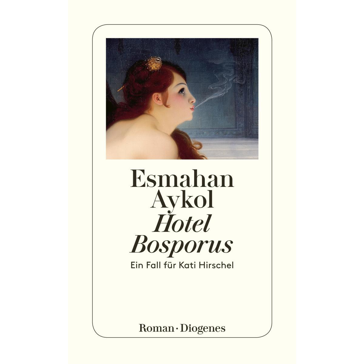 Hotel Bosporus von Diogenes Verlag AG