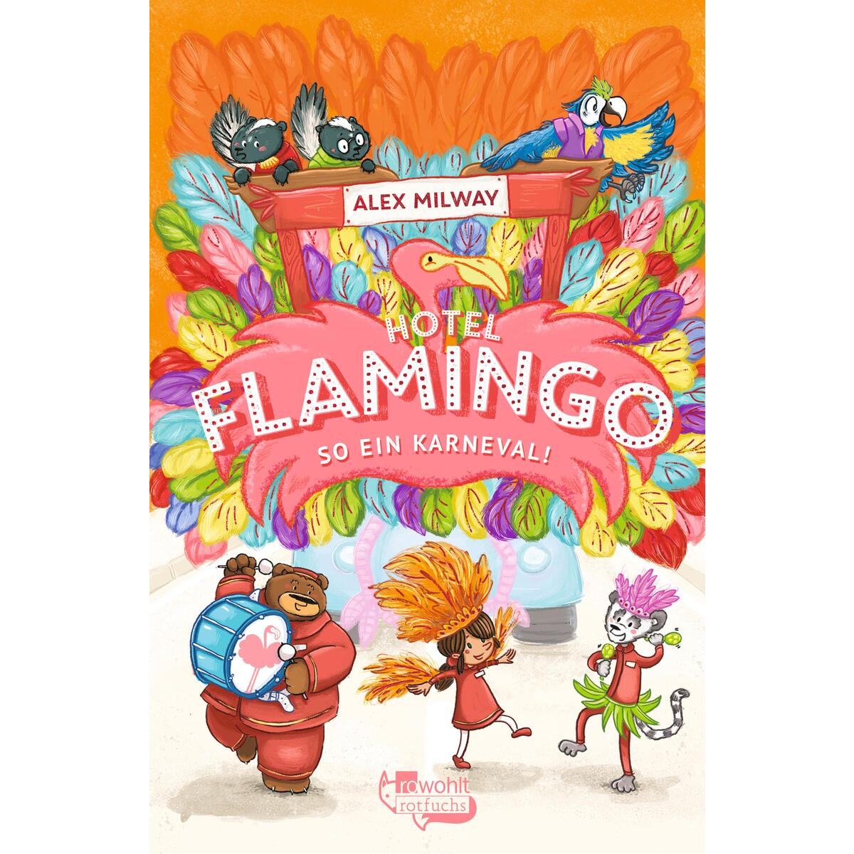 Hotel Flamingo: So ein Karneval! von Rowohlt Taschenbuch