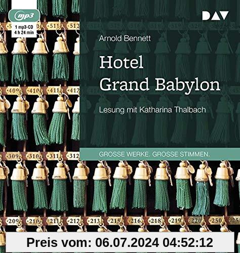 Hotel Grand Babylon: Lesung mit Katharina Thalbach (1 mp3-CD)