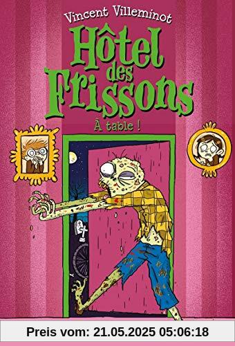 Hôtel des frissons, Tome 6 : A table