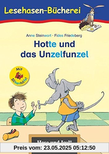 Hotte und das Unzelfunzel / Silbenhilfe: Schulausgabe