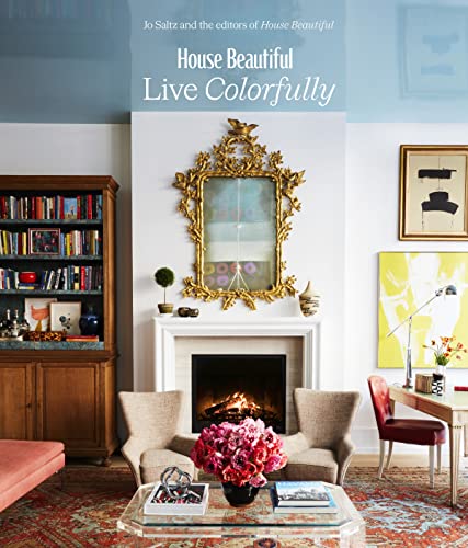 House Beautiful: Live Colorfully von Abrams & Chronicle Books