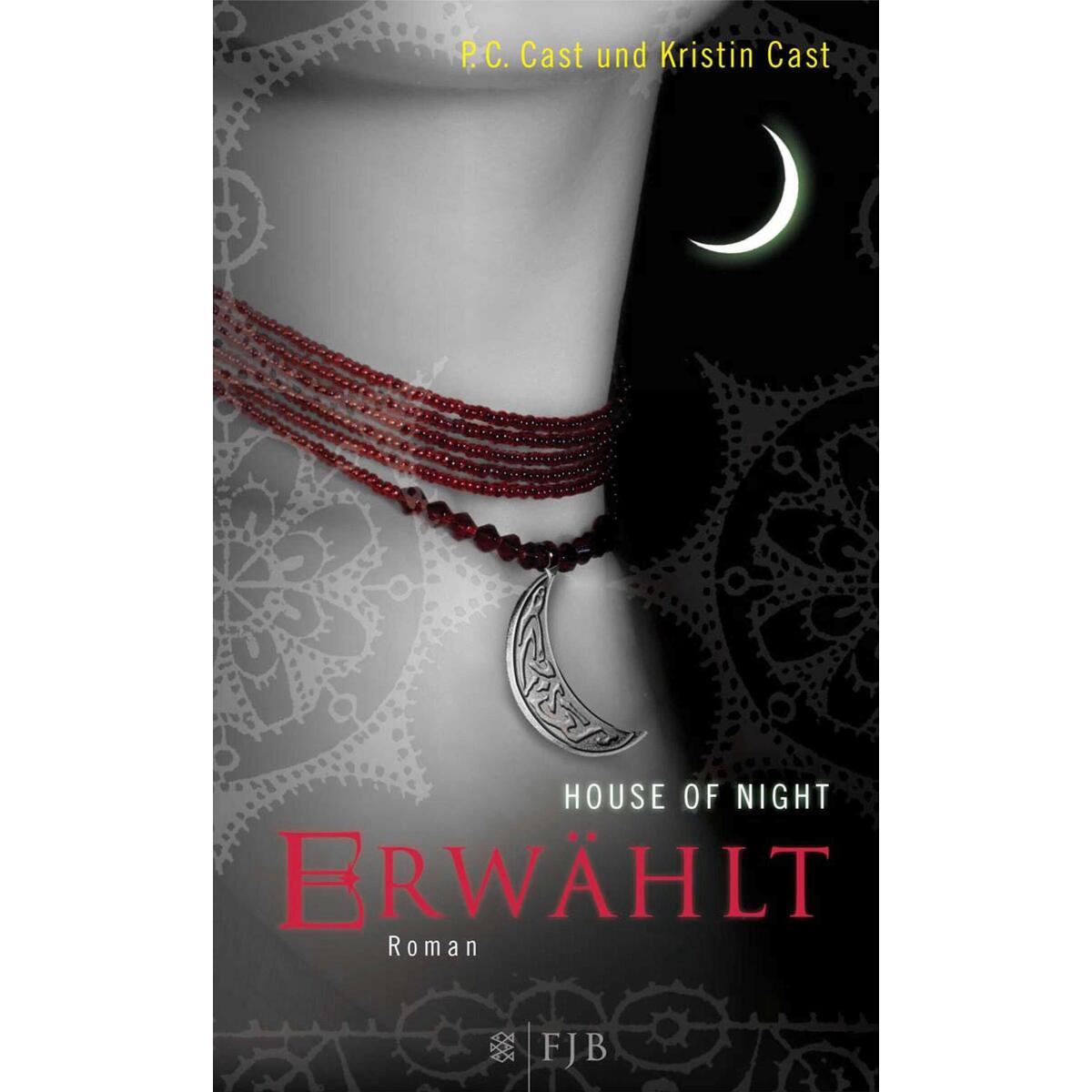 House of Night 03. Erwählt House of Night 03. Erwählt von FISCHER FJB