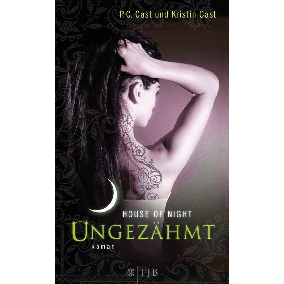 House of Night 04. Ungezähmt House of Night 04. Ungezähmt von FISCHER FJB