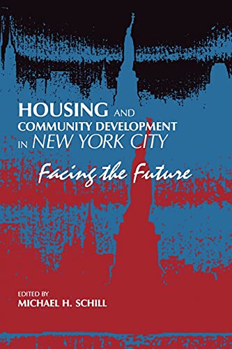 Housing and Community Development in New York City: Facing the Future (Suny Series in Urban Public Policy) von State University of New York Press