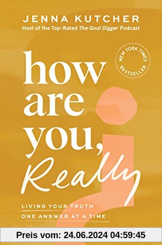 How Are You, Really?: Living Your Truth One Answer at a Time
