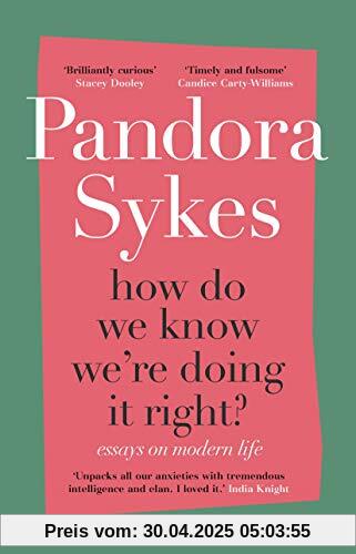 How Do We Know We're Doing It Right?: The Sunday Times bestselling essay collection