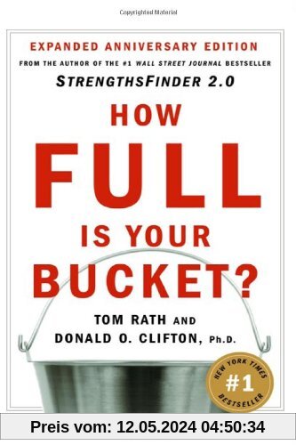 How Full Is Your Bucket?: Positive Strategies for Life and Work