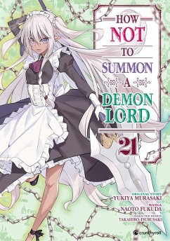 How NOT to Summon a Demon Lord - Band 21 von Crunchyroll Manga