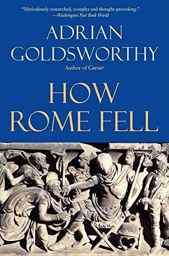 How Rome Fell: Death of a Superpower How Rome Fell: Death of a Superpower