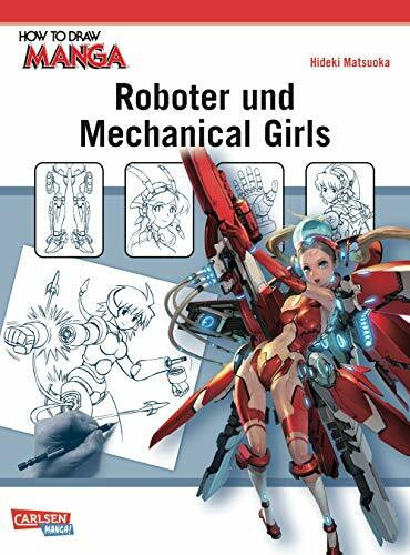 How To Draw Manga: Roboter und Mechanical Girls: Zeichnet coole Scifi-Waffen und süße Mechanic... How To Draw Manga: Roboter und Mechanical Girls: Zeichnet coole Scifi-Waffen und süße Mechanic...