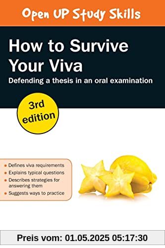 How To Survive Your Viva: Defending A Thesis In An Oral Examination