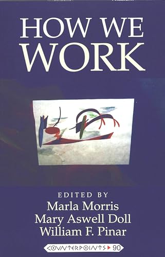 How We Work (Counterpoints, Band 90)