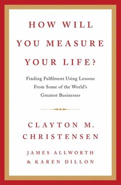 How Will You Measure Your Life? von HarperCollins Publishers