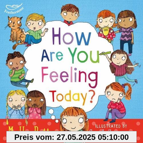 How are you feeling today? How are you feeling today?