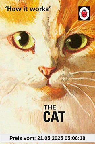 How it Works: The Cat (Ladybirds for Grown-Ups)