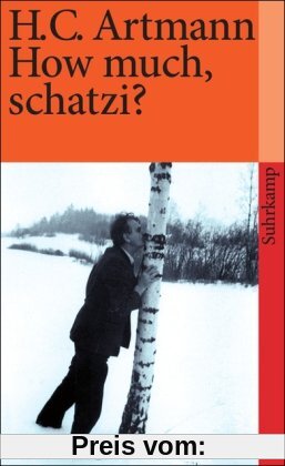 How much, schatzi? (suhrkamp taschenbuch)