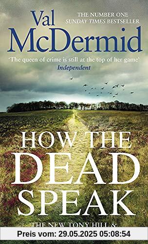 How the Dead Speak (Tony Hill and Carol Jordan, Band 11)