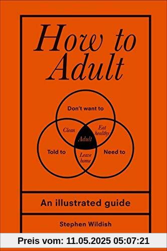 How to Adult