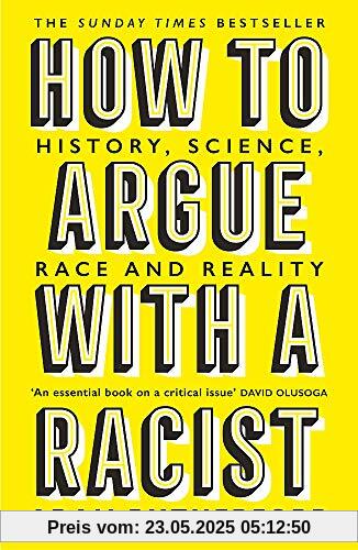 How to Argue With a Racist: History, Science, Race and Reality