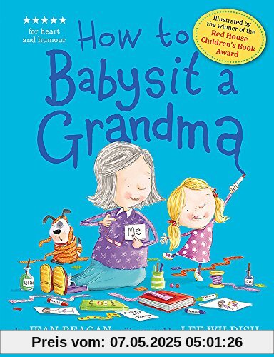 How to Babysit a Grandma How to Babysit a Grandma