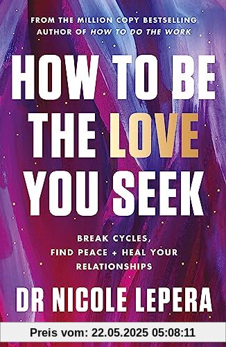 How to Be the Love You Seek: Million-copy bestselling author