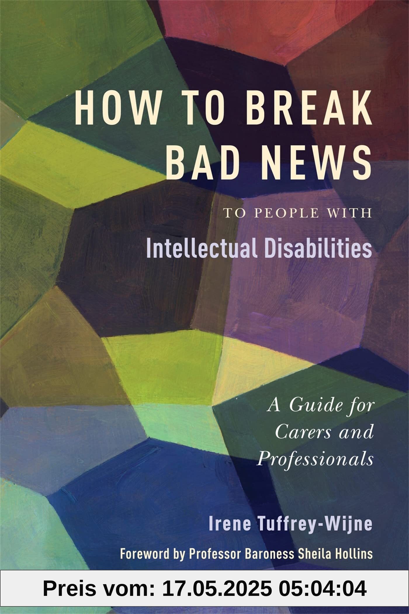 How to Break Bad News to People with Intellectual Disabilities: A Guide for Carers and Professionals