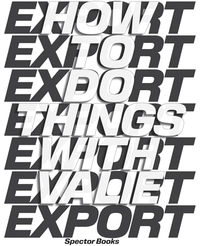 How to Do Things with VALIE EXPORT von Spector Books OHG