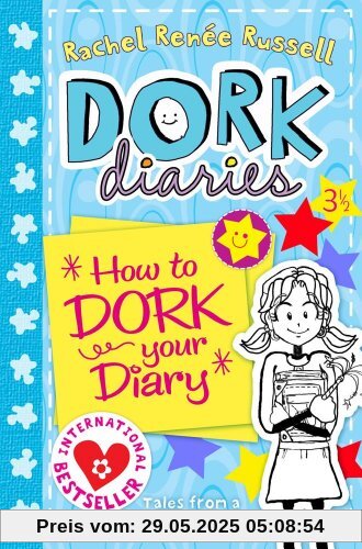 How to Dork Your Diary (Dork Diaries)