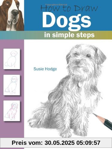How to Draw Dogs in Simple Steps (How to Draw (Search Press))