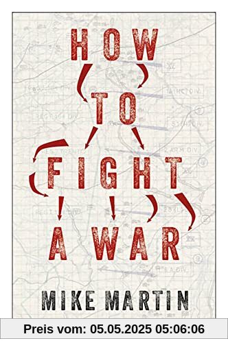 How to Fight a War