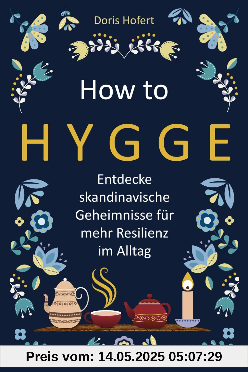 How to Hygge: Entdecke skandinavische Geheimnisse für mehr Resilienz im Alltag