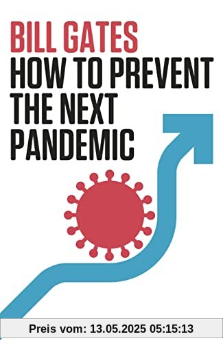 How to Prevent the Next Pandemic: Bill Gates