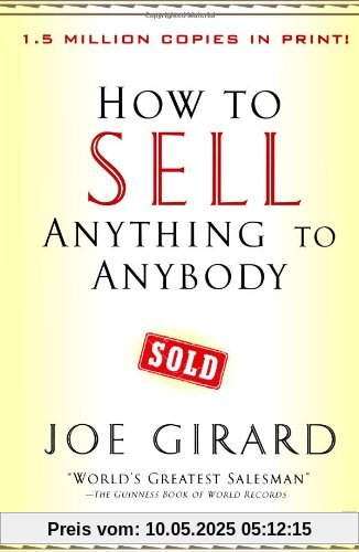 How to Sell Anything to Anybody